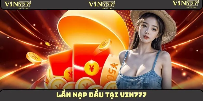 Lần Nạp Đầu
