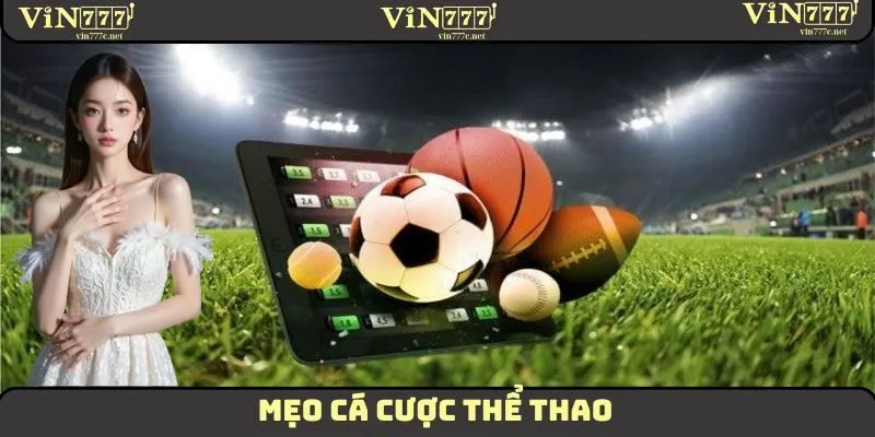 Mẹo Cá Cược Thể Thao